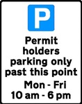 Permit holders sign displaying parking rules - Permit holders parking only past this point mon fri 10am 6pm