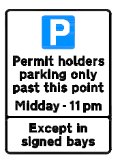 Parking sign that states 'Permit holders parking only past this point midday to 11pm, except in signed bays.