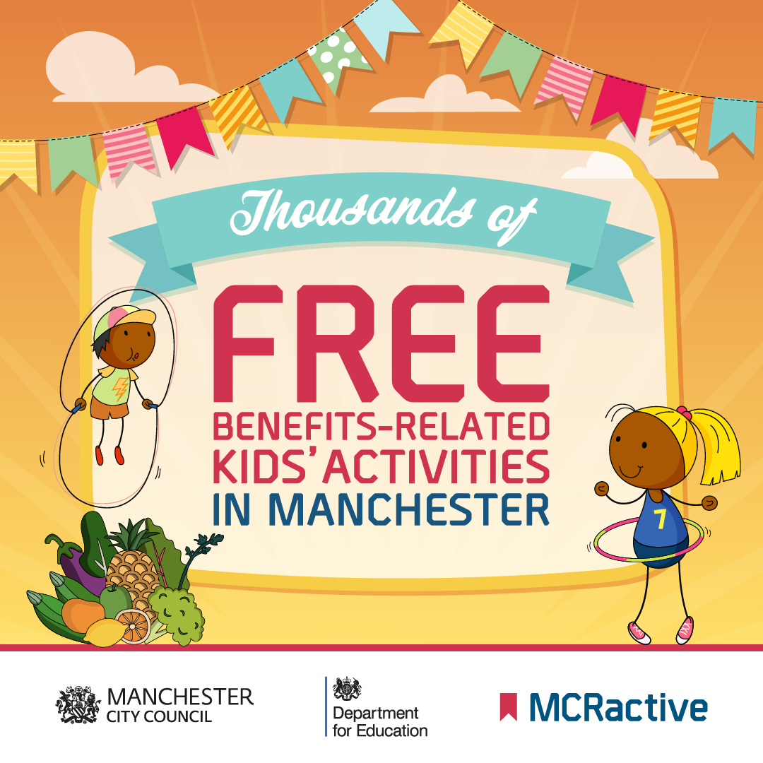 HAF poster - text that reads "free benefits-related kids' activities in Manchester'