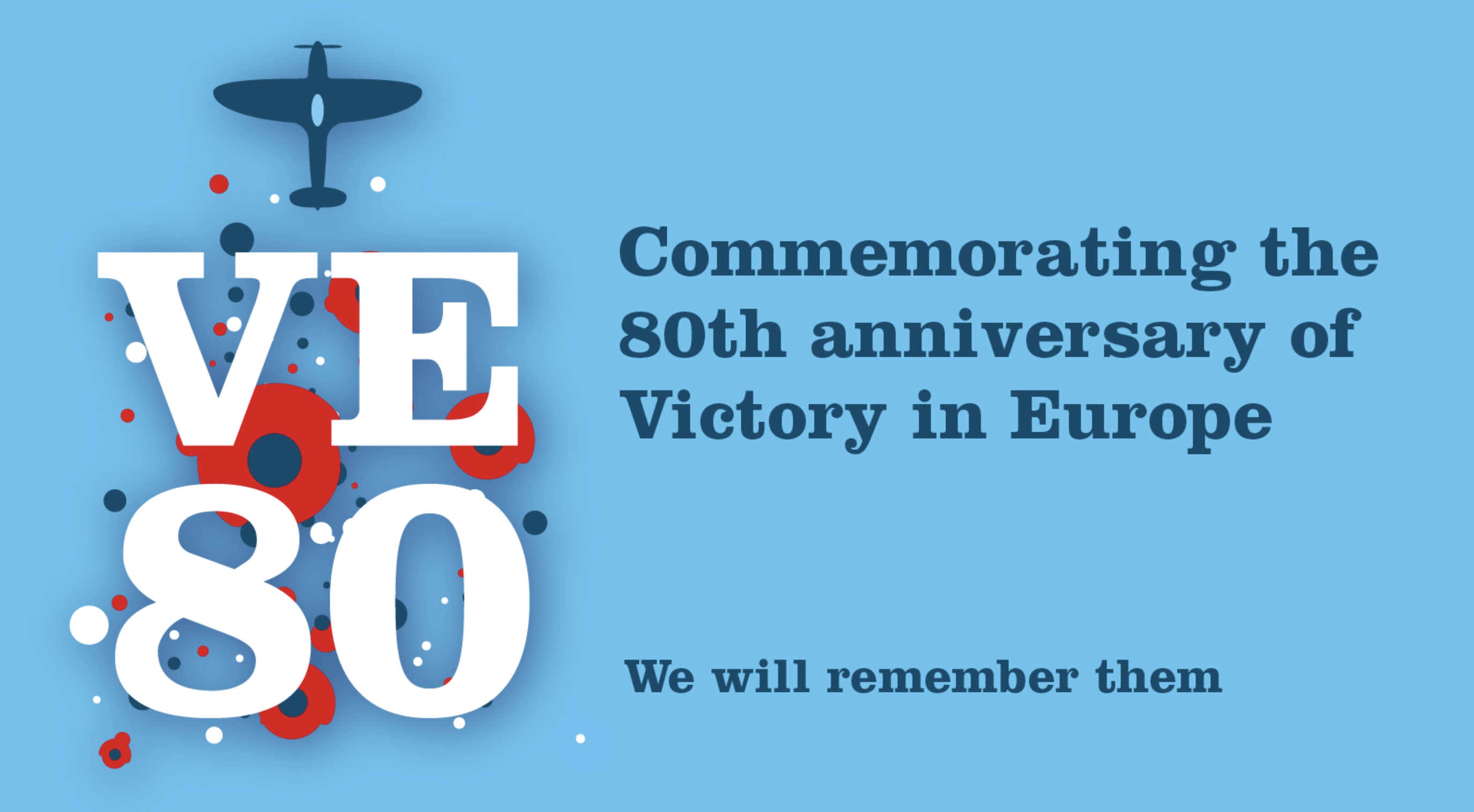 Blue background with white text that reads VE 80. Additional message reads commemorating the 80th anniversary of victory in Europe.