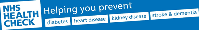 NHS Health Check, helping to prevent diabetes, heart disease, kidney disease, stroke and dementia